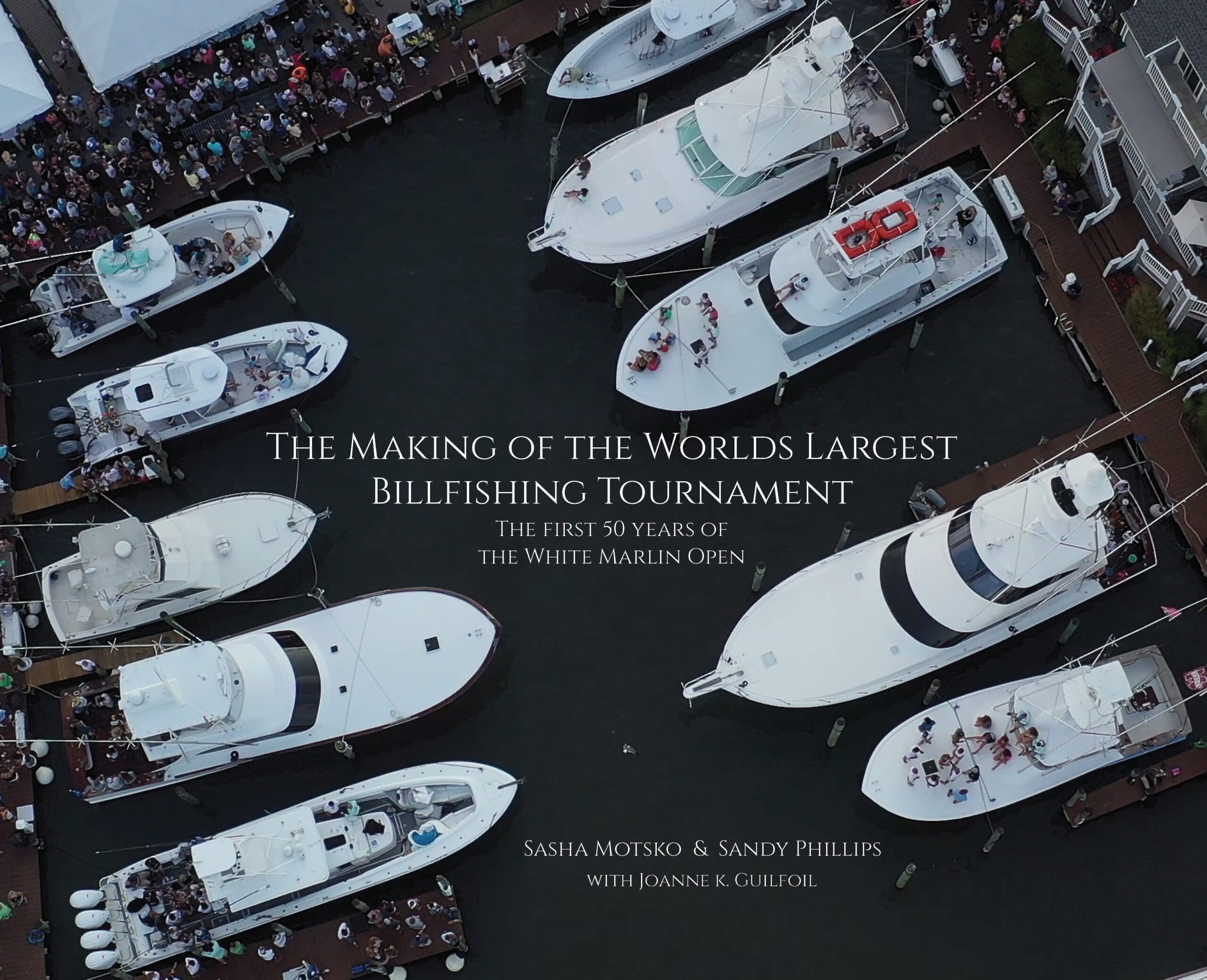 *Book PREORDER* The Making of the World's Largest Billfishing